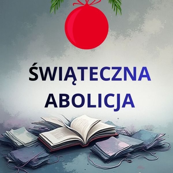 ŚWIĄTECZNA ABOLICJA