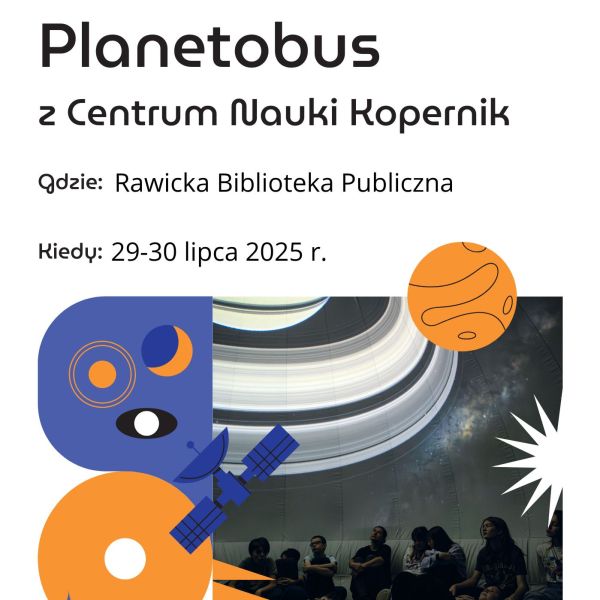 Planetobus - Mobilne Planetarium z Centrum Nauki Kopernik
