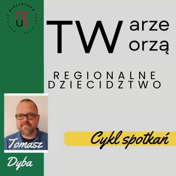 Nowy cykl spotkań - Regionalne Dziedzictwo