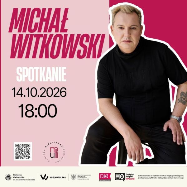 Zapraszamy na spotkanie autorskie z Michałem Witkowskim!
